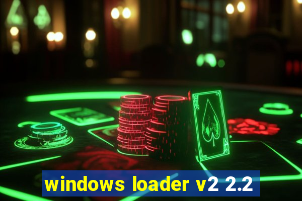 windows loader v2 2.2